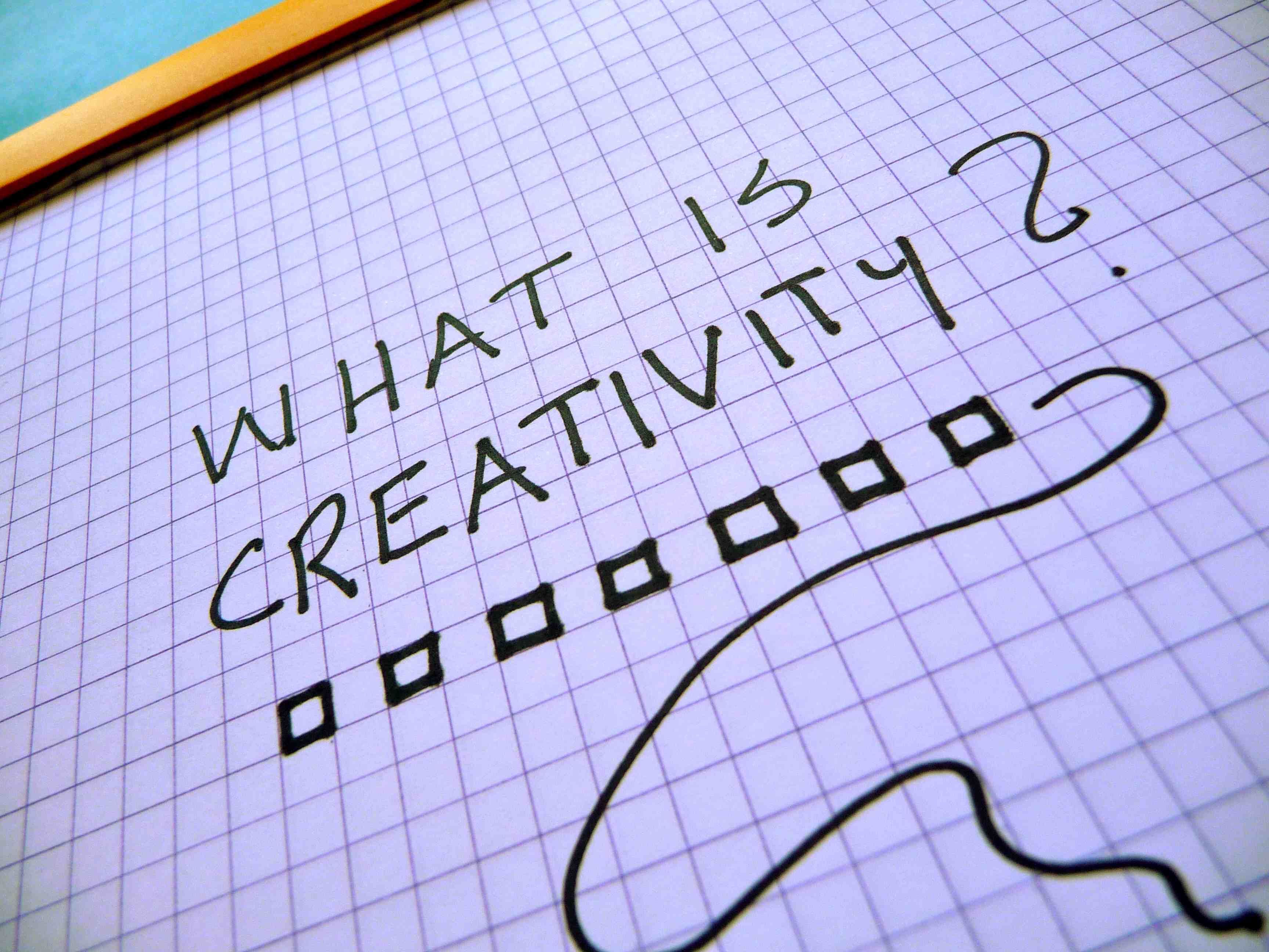 What is creativity to you?