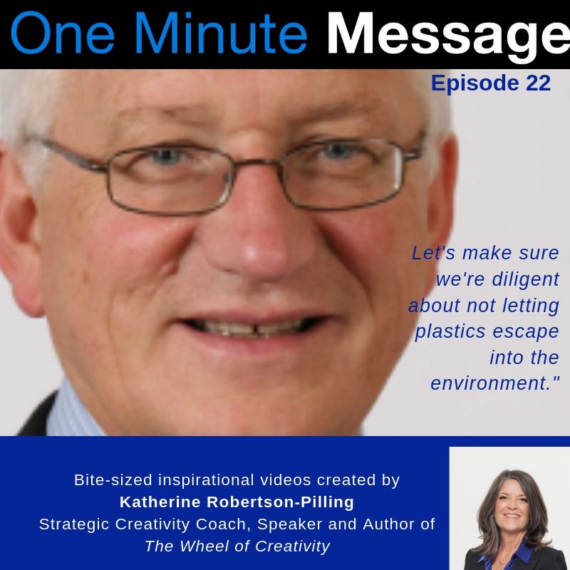 Edward Kosior, Managing Director, Nextek Ltd, shares his One Minute Message with Wheel of Creativity Author, Katherine Robertson-Pilling.