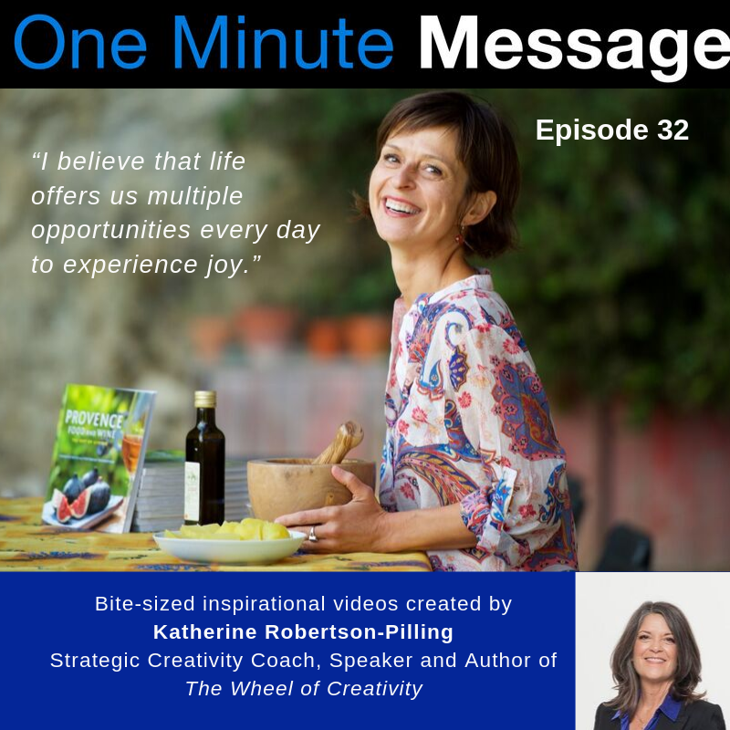 Sommelier and Author Viktorija Todorovska shares her One Minute Message with Katherine Robertson-Pilling, Wheel of Creativity Author and Strategic Creative Coach.